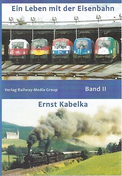 Ein Leben mit der Eisenbahn Teil 2