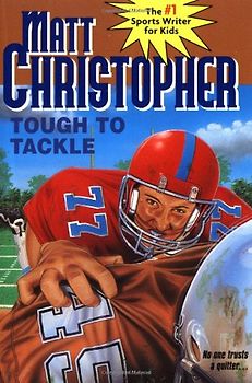 Tough to Tackle (Matt Christopher Sports Classics) - Christopher, Matt