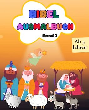 Bibel Ausmalbuch Band 2: Taufbibel Malbuch - Bibel malen Band 2 | Christliches Ausmalbuch für Kinder ab 5 Jahren | Kraftvolle und Inspirende Motive aus dem Neuen Testament