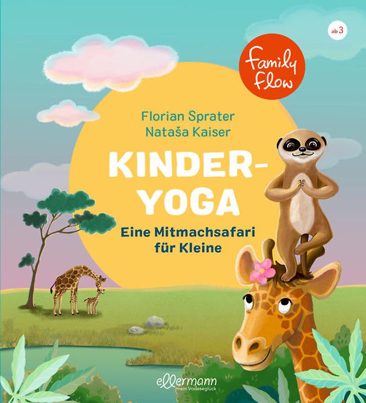 FamilyFlow. Kinder-Yoga. Eine Mitmach-Safari für Kleine