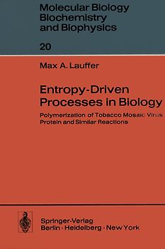 Entropy-Driven Processes in Biology