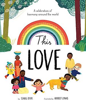 This Love: A Celebration of Harmony Around the World