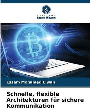 Schnelle, flexible Architekturen für sichere Kommunikation