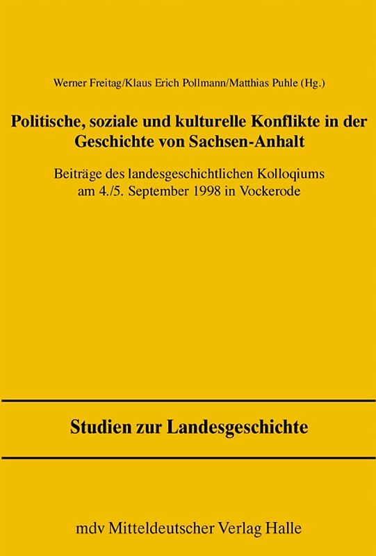 Politisch, Soziale und Kulturelle Konflikte in der Geschichte Sachsen-Anhalts