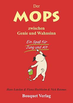 Der Mops zwischen Genie und Wahnsinn