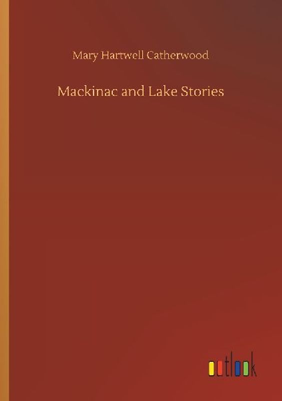 Mackinac and Lake Stories