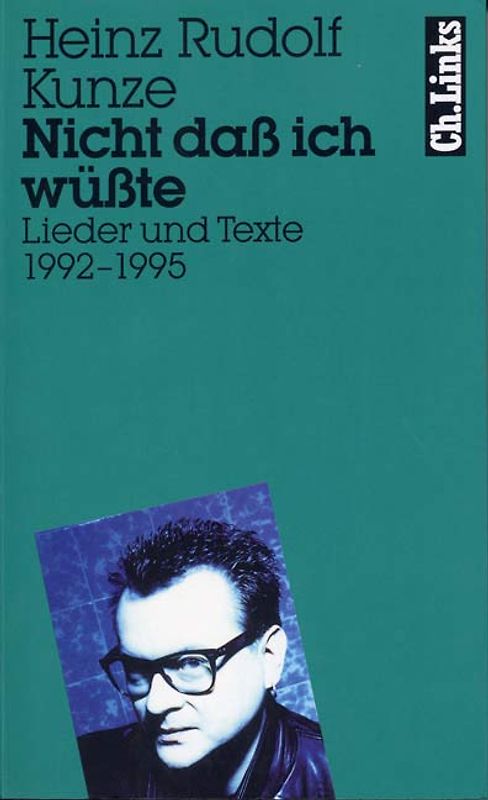 Nicht dass ich wüsste. Lieder und Texte 1992-1995