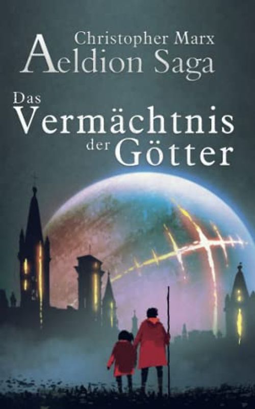 Das Vermächtnis der Götter: Aeldion Saga