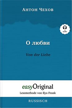 O ljubwi / Von der Liebe (Buch + Audio-Online) - Lesemethode von Ilya Frank - Zweisprachige Ausgabe Russisch-Deutsch