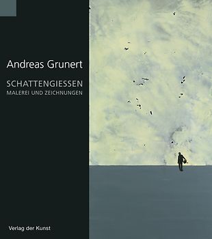 Andreas Grunert - Schattengießen