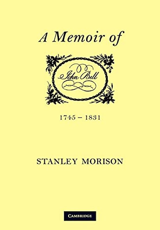 A Memoir of John Bell, 1745-1831