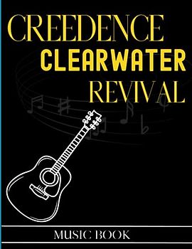 Creedence Clearwater Revival Music Book: 32 Songs for Guitar Chords/Lyrics