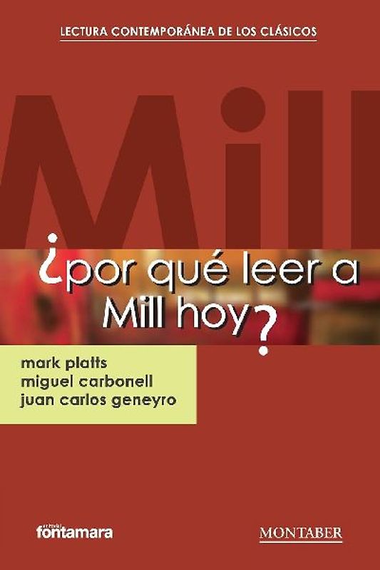 ¿Por qué leer a Mill hoy?