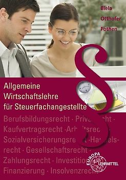 Allgemeine Wirtschaftslehre für Steuerfachangestellte