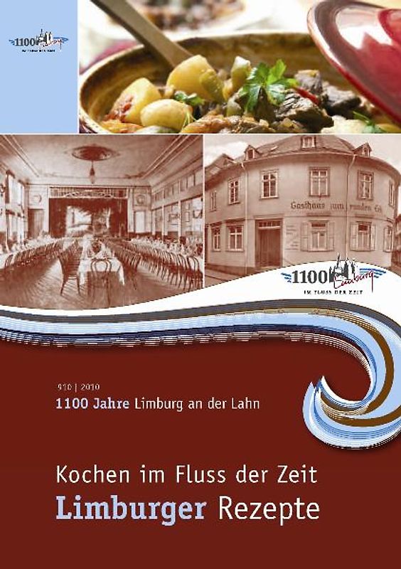 Kochen im Fluss der Zeit - Limburger Rezepte