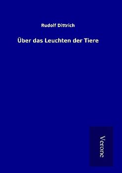 Über das Leuchten der Tiere