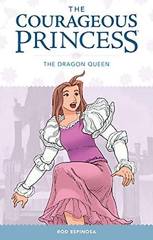 Courageous Princess Volume 3: The Dragon Queen