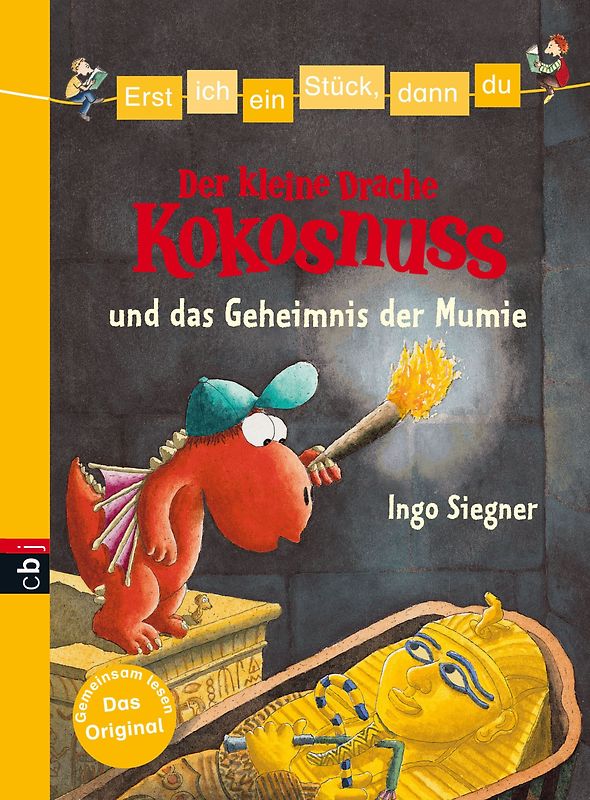 Erst ich ein Stück, dann du - Der kleine Drache Kokosnuss und das Geheimnis der Mumie