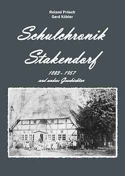 Schulchronik Stakendorf