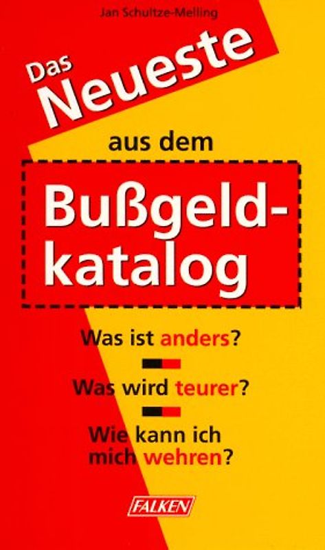 Das Neueste aus dem Bussgeldkatalog. Was ist anders? Was wird teurer? Wie kann ich mich wehren?