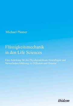 Flüssigkeitsmechanik in den Life Sciences