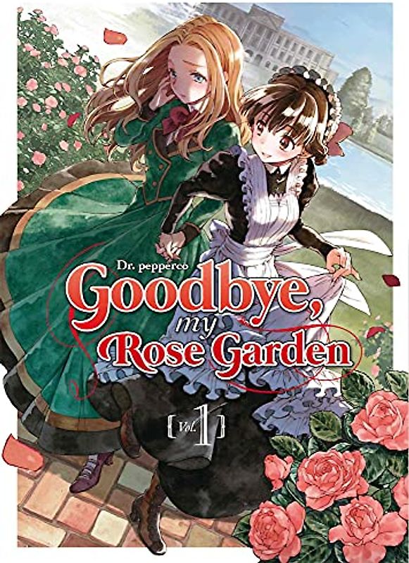 GOODBYE MY ROSE GARDEN 01