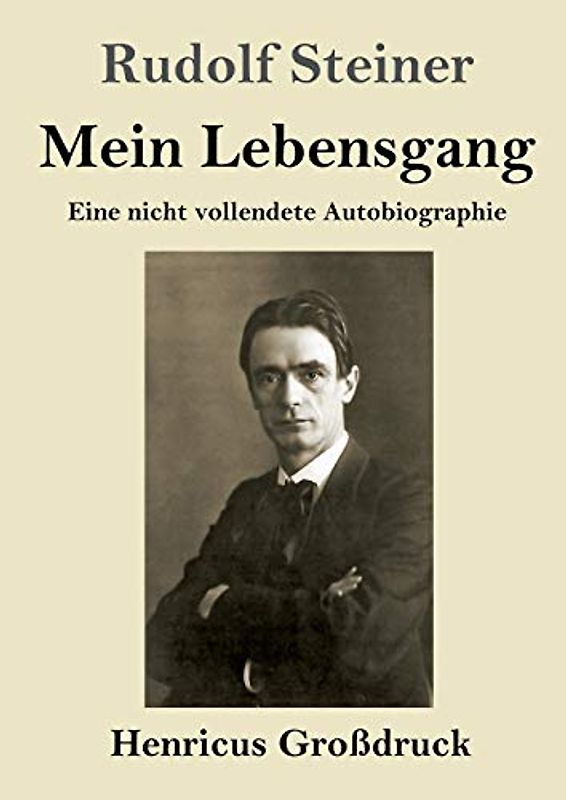 Mein Lebensgang (Großdruck): Eine nicht vollendete Autobiographie