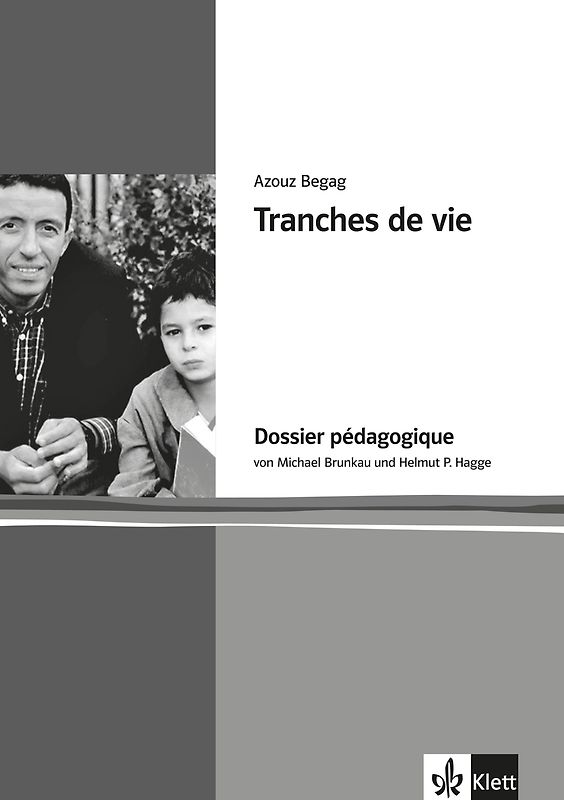 Tranches de Vie. Dossier pédagogique