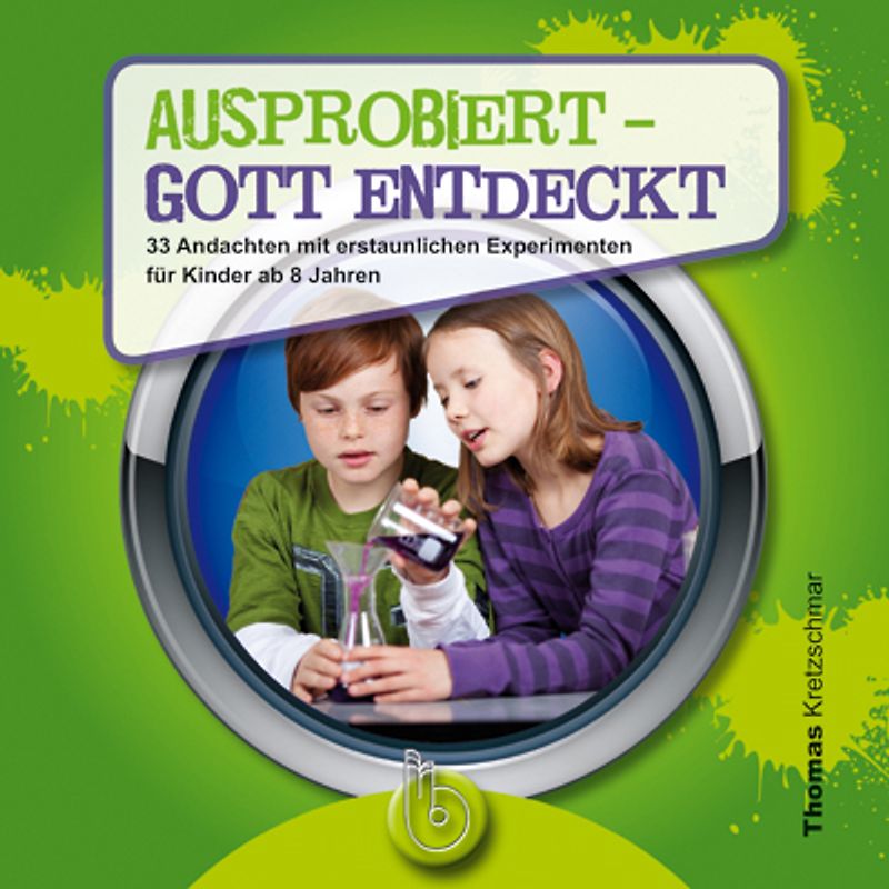 Ausprobiert - Gott entdeckt