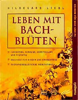 Leben mit Bach-Blüten. Hybrid-Version