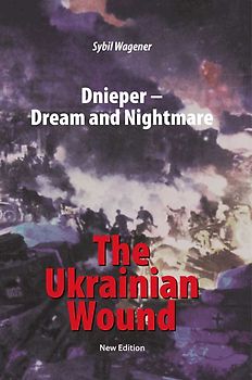 Dnieper - Dream and Nightmare: The Ukrainian Wound