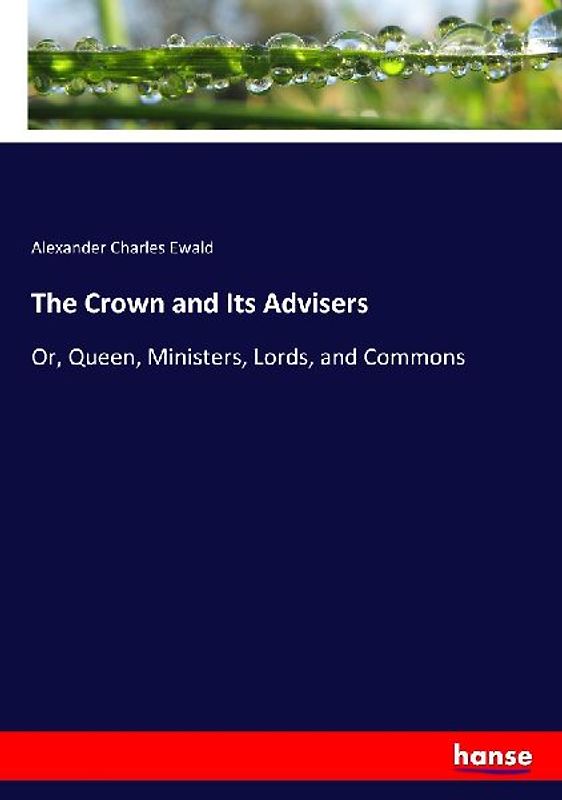 The Crown and Its Advisers