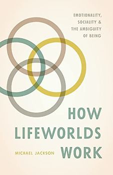 How Lifeworlds Work