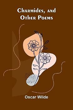 Charmides, and Other Poems