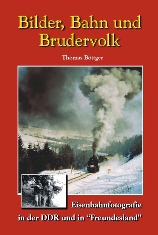 Bilder, Bahn und Brudervolk