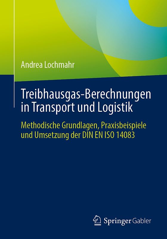 Treibhausgas-Berechnungen in Transport und Logistik