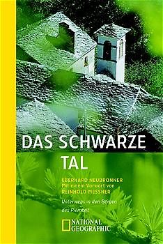 Das Schwarze Tal. Unterwegs in den Bergen des Piemont