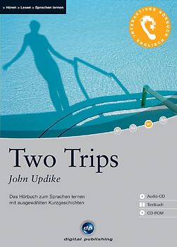 Two Trips - Interaktives Hörbuch Englisch. Das Hörbuch zum Sprachen lernen