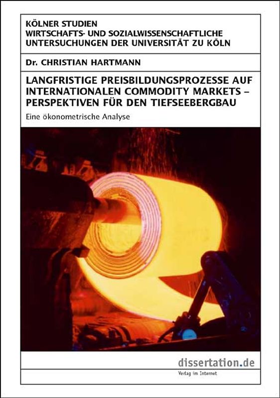 Langfristige Preisbildungsprozesse auf internationalen Commodity Markets – Perspektiven für den Tiefseebergbau