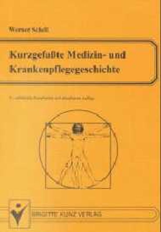 Kurzgefasste Medizin- und Krankenpflegegeschichte. Eine Lern- und Prüfungshilfe