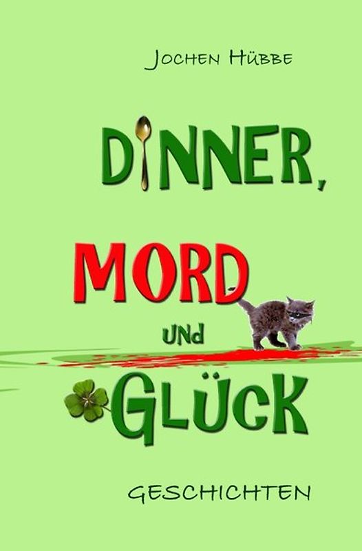 Dinner, Mord und Glück