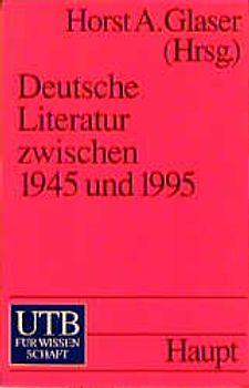 Deutsche Literatur zwischen 1945 und 1995