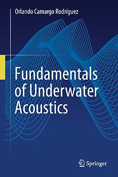 Fundamentals of Underwater Acoustics