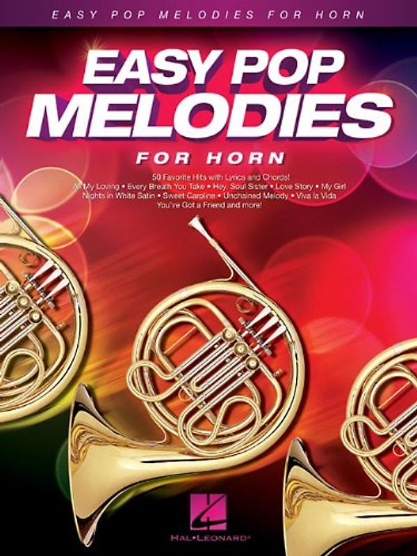 Easy Pop Melodies for Horn: 50 Favorite Hits with Lyrics and Chords