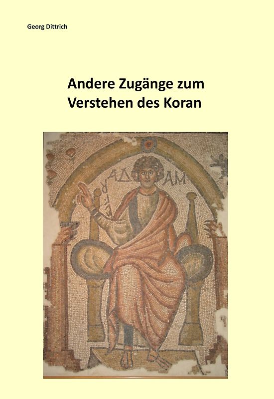 Andere Zugänge zum Verstehen des Koran