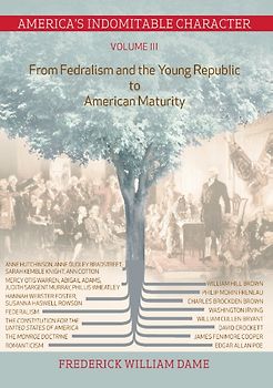 America's Indomitable Character Volume III