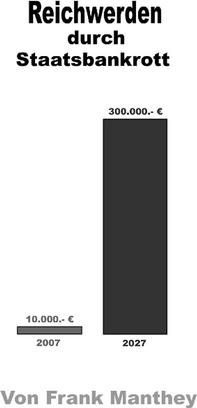 Reichwerden durch Staatsbankrott