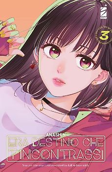 Era destino che t'incontrassi. Vol. 3