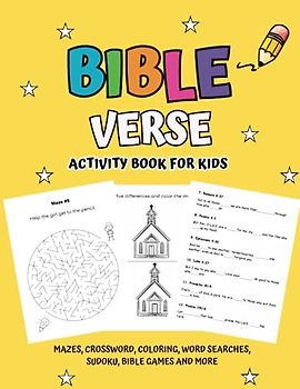 Bible Verse Activity Book for Kids: Coloring, Word Search, Mazes, Crossword, Sudoku, Word Scramble, and More Puzzles! (Over 60 Christian Activity Pages for Boys and Girls)