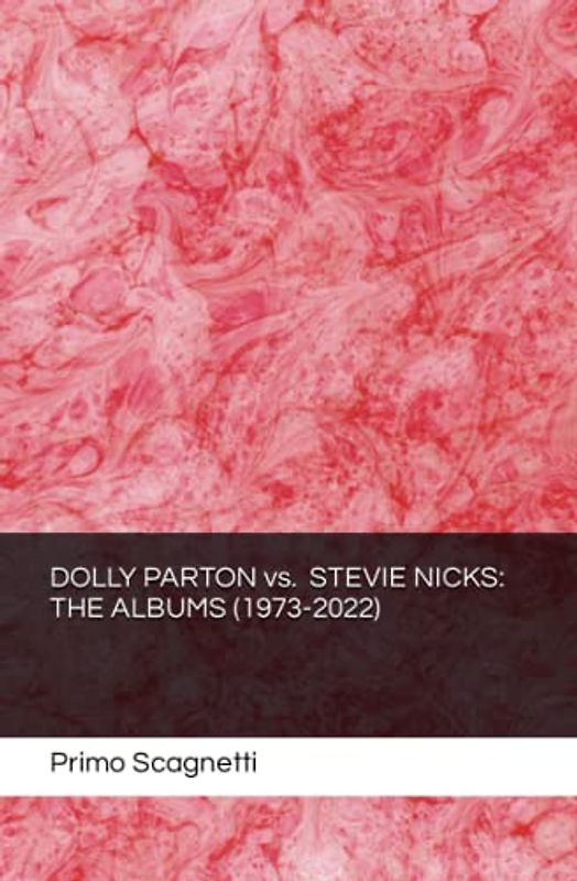 DOLLY PARTON vs. STEVIE NICKS: THE ALBUMS (1973-2022)